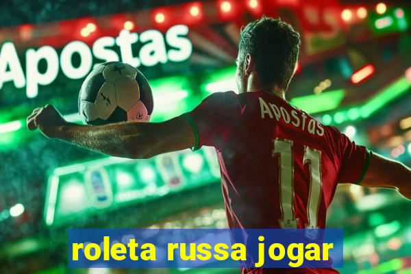 roleta russa jogar